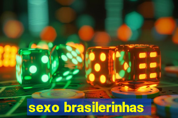 sexo brasilerinhas